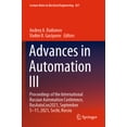 thumbnail image 1 of Lecture Notes in Electrical Engineering Advances in Automation III: Proceedings of the International Russian Automation Conference, Rusautocon2021, September 5-, Book 857, (Paperback), 1 of 1