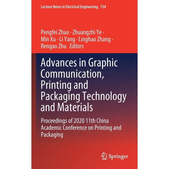 Lecture Notes in Electrical Engineering Advances in Graphic Communication, Printing and Packaging Technology and Materials: Proceedings of 2020 11th China Acade, Book 754, (Hardcover)