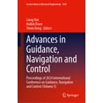 thumbnail image 1 of Lecture Notes in Electrical Engineering Advances in Guidance, Navigation and Control: Proceedings of 2024 International Conference on Guidance, Navigation and C, Book 1341, (Hardcover), 1 of 1