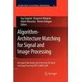 thumbnail image 1 of Lecture Notes in Electrical Engineering Algorithm-Architecture Matching for Signal and Image Processing: Best Papers from Design and Architectures for Signal an, Book 73, (Paperback), 1 of 1