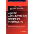 thumbnail image 1 of Lecture Notes in Electrical Engineering: Algorithm-Architecture Matching for Signal and Image Processing: Best Papers from Design and Architectures for Signal and Image Processing 2007 & 2008 & 2009 (, 1 of 1