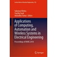 thumbnail image 1 of Lecture Notes in Electrical Engineering Applications of Computing, Automation and Wireless Systems in Electrical Engineering: Proceedings of Marc 2018, Book 553, (Hardcover), 1 of 1
