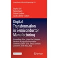thumbnail image 1 of Lecture Notes in Electrical Engineering Digital Transformation in Semiconductor Manufacturing: Proceedings of the 1st and 2nd European Advances in Digital Trans, Book 670, (Hardcover), 1 of 1