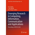 thumbnail image 1 of Lecture Notes in Electrical Engineering Emerging Research in Computing, Information, Communication and Applications: Proceedings of Ercica 2022, Book 928, (Paperback), 1 of 1