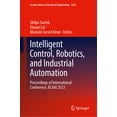 thumbnail image 1 of Lecture Notes in Electrical Engineering Intelligent Control, Robotics, and Industrial Automation: Proceedings of International Conference, Rcaai 2023, Book 1220, (Hardcover), 1 of 1