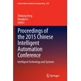 thumbnail image 1 of Lecture Notes in Electrical Engineering Proceedings of the 2015 Chinese Intelligent Automation Conference: Intelligent Technology and Systems, Book 338, (Paperback), 1 of 1