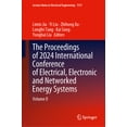 thumbnail image 1 of Lecture Notes in Electrical Engineering The Proceedings of 2024 International Conference of Electrical, Electronic and Networked Energy Systems: Volume II, Book 1317, (Hardcover), 1 of 1
