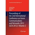 thumbnail image 1 of Lecture Notes in Electrical Engineering Proceedings of the 2nd International Conference on Green Communications and Networks 2012 (Gcn 2012): Volume 2, Book 224, (Paperback), 1 of 1