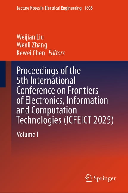 Lecture Notes in Electrical Engineering Proceedings of the 5th International Conference on Frontiers of Electronics, Information and Computation Technologies (I, Book 1608, (Hardcover)