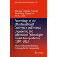 thumbnail image 1 of Lecture Notes in Electrical Engineering Proceedings of the 6th International Conference on Electrical Engineering and Information Technologies for Rail Transpor, Book 1138, (Hardcover), 1 of 1