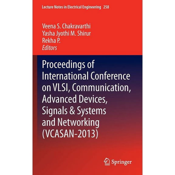 Lecture Notes in Electrical Engineering Proceedings of International Conference on Vlsi, Communication, Advanced Devices, Signals & Systems and Networking (Vcas, Book 258, (Hardcover)