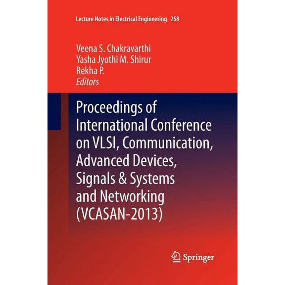 Lecture Notes in Electrical Engineering Proceedings of International Conference on Vlsi, Communication, Advanced Devices, Signals & Systems and Networking (Vcas, Book 258, (Paperback)