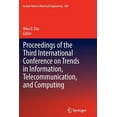 thumbnail image 1 of Lecture Notes in Electrical Engineering Proceedings of the Third International Conference on Trends in Information, Telecommunication and Computing, Book 150, (Paperback), 1 of 1