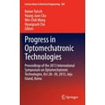 thumbnail image 1 of Lecture Notes in Electrical Engineering Progress in Optomechatronic Technologies: Proceedings of the 2013 International Symposium on Optomechatronic Technologie, Book 306, (Hardcover), 1 of 1