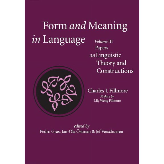 Lecture Notes: Form and Meaning in Language, Volume III : Papers on Linguistic Theory and Constructions (Series #3) (Paperback)