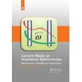 thumbnail image 1 of Lecture Notes on Impedance Spectroscopy Lecture Notes on Impedance Spectroscopy: Measurement, Modeling and Applications, Volume 2, Book 2, (Paperback), 1 of 1
