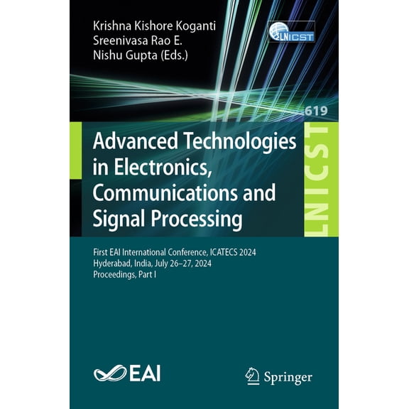 Lecture Notes of the Institute for Compu Advanced Technologies in Electronics, Communications and Signal Processing: First Eai International Conference, Icatecs , Book 619, (Paperback)