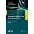 thumbnail image 1 of Lecture Notes of the Institute for Compu Broadband Communications, Networks, and Systems: 15th Eai International Conference, Broadnets 2024, Cardiff, Uk, Decembe, Book 674, (Paperback), 1 of 1
