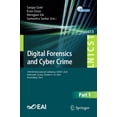thumbnail image 1 of Lecture Notes of the Institute for Compu Digital Forensics and Cyber Crime: 15th Eai International Conference, Icdf2c 2024, Dubrovnik, Croatia, October 9-10, 202, Book 613, (Paperback), 1 of 1