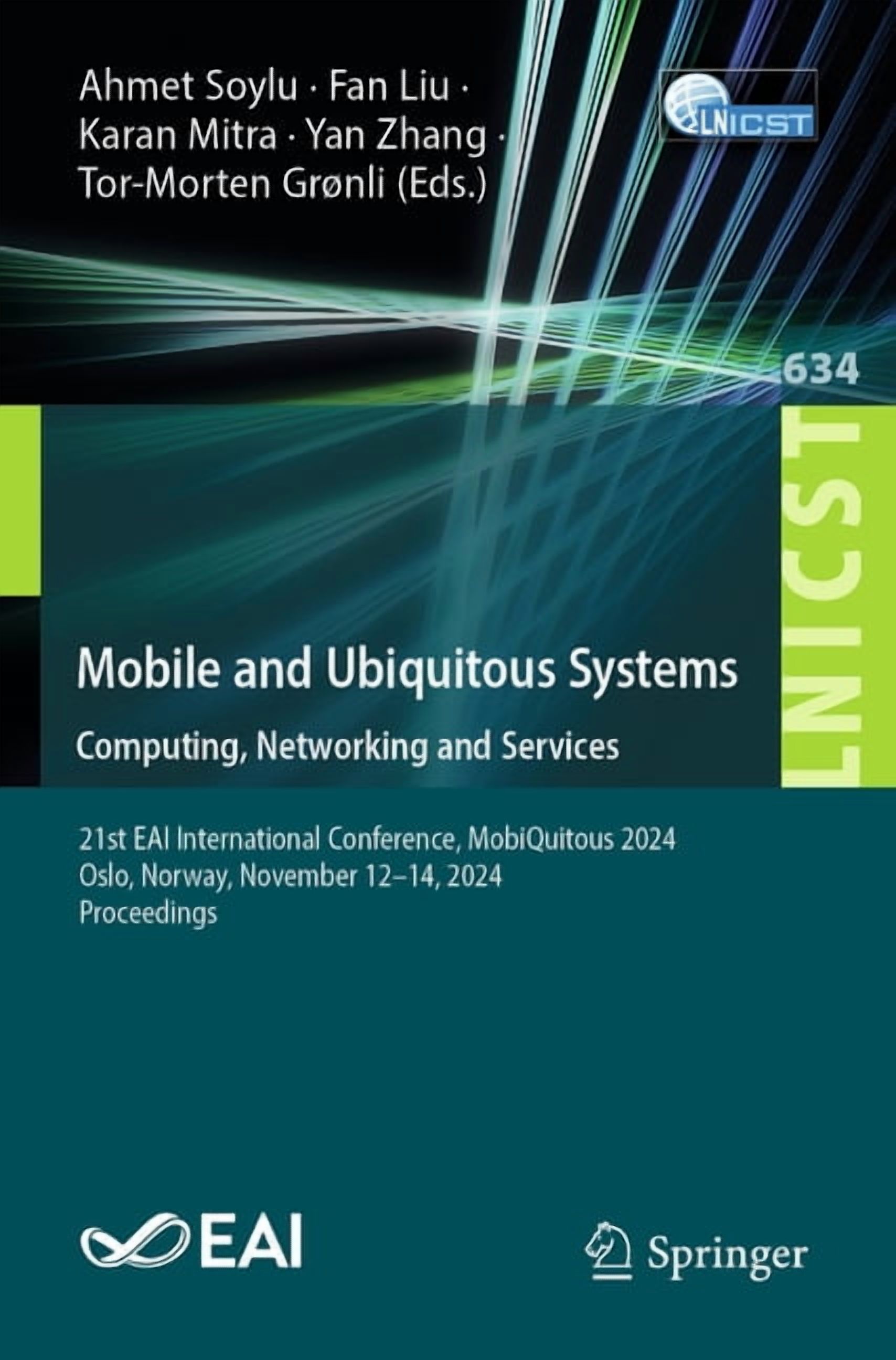 Lecture Notes of the Institute for Compu Mobile and Ubiquitous Systems: Computing, Networking and Services: 21st Eai International Conference, Mobiquitous 2024, , Book 634, (Paperback)