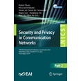 thumbnail image 1 of Lecture Notes of the Institute for Compu Security and Privacy in Communication Networks: 19th Eai International Conference, Securecomm 2023, Hong Kong, China, Oc, Book 568, (Paperback), 1 of 1