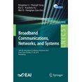 thumbnail image 1 of Lecture Notes of the Institute for Compu Broadband Communications, Networks, and Systems: 10th Eai International Conference, Broadnets 2019, Xi'an, China, O, Book 303, (Paperback), 1 of 1