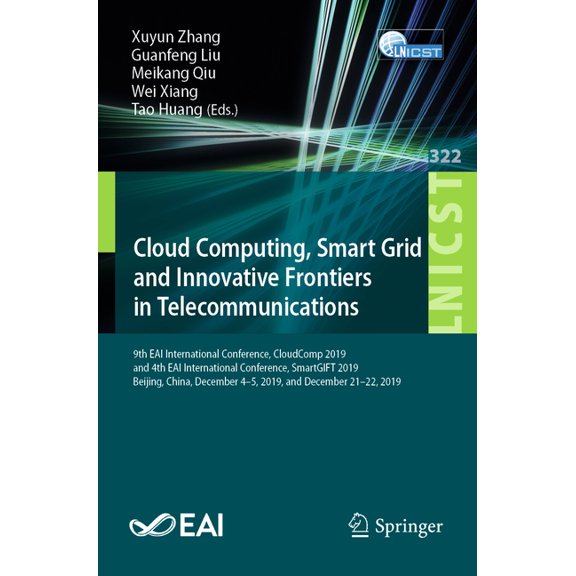 Lecture Notes of the Institute for Compu Cloud Computing, Smart Grid and Innovative Frontiers in Telecommunications: 9th Eai International Conference, Cloudcomp , Book 322, (Paperback)