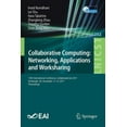 thumbnail image 1 of Lecture Notes of the Institute for Compu Collaborative Computing: Networking, Applications and Worksharing: 13th International Conference, Collaboratecom 2017, E, Book 252, (Paperback), 1 of 1
