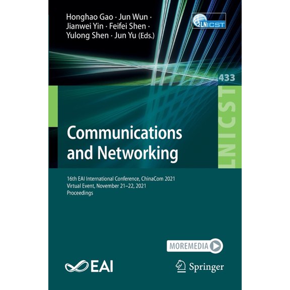 Lecture Notes of the Institute for Compu Communications and Networking: 16th Eai International Conference, Chinacom 2021, Virtual Event, November 21-22, 2021, Pr, Book 433, (Paperback)