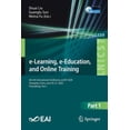thumbnail image 1 of Lecture Notes of the Institute for Compu E-Learning, E-Education, and Online Training: 6th Eai International Conference, Eleot 2020, Changsha, China, June 20-21,, Book 339, (Paperback), 1 of 1