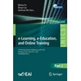 thumbnail image 1 of Lecture Notes of the Institute for Compu E-Learning, E-Education, and Online Training: 7th Eai International Conference, Eleot 2021, Xinxiang, China, June 20-21,, Book 390, (Paperback), 1 of 1