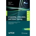 thumbnail image 1 of Lecture Notes of the Institute for Compu E-Learning, E-Education, and Online Training: 9th Eai International Conference, Eleot 2023, Yantai, China, August 17-18,, Book 545, (Paperback), 1 of 1