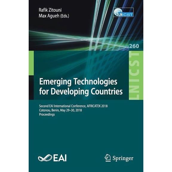 Lecture Notes of the Institute for Compu Emerging Technologies for Developing Countries: Second Eai International Conference, Africatek 2018, Cotonou, Benin, May, Book 260, (Paperback)