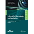 thumbnail image 1 of Lecture Notes of the Institute for Compu Industrial Iot Technologies and Applications: 4th Eai International Conference, Industrial Iot 2020, Virtual Event, Dece, Book 365, (Paperback), 1 of 1