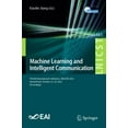 thumbnail image 1 of Lecture Notes of the Institute for Compu Machine Learning and Intelligent Communication: 7th Eai International Conference, Mlicom 2022, Virtual Event, October 23, Book 481, (Paperback), 1 of 1