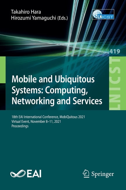 Lecture Notes of the Institute for Compu Mobile and Ubiquitous Systems ...