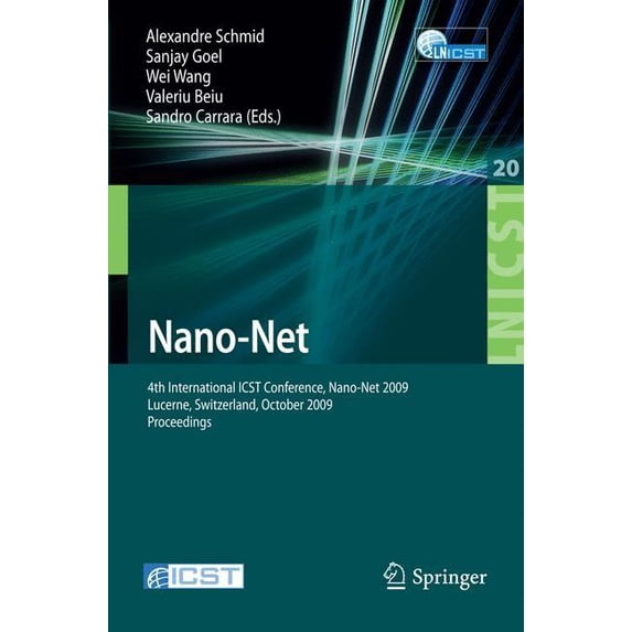 Lecture Notes of the Institute for Compu Nano-Net: 4th International ICST Conference, Nano-Net 2009, Lucerne, Switzerland, October 18-20, 2009, Proceedings, Book 20, (Paperback)