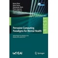 thumbnail image 1 of Lecture Notes of the Institute for Compu Pervasive Computing Paradigms for Mental Health: Selected Papers from Mindcare 2016, Fabulous 2016, and Iiot 2015, Book 207, (Paperback), 1 of 1