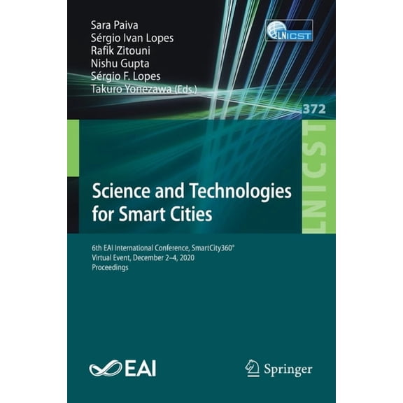 Lecture Notes of the Institute for Compu Science and Technologies for Smart Cities: 6th Eai International Conference, Smartcity360, Virtual Event, December 2-4,, Book 372, (Paperback)