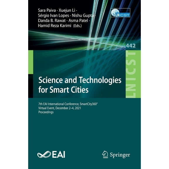 Lecture Notes of the Institute for Compu Science and Technologies for Smart Cities: 7th Eai International Conference, Smartcity360, Virtual Event, December 2-4,, Book 442, (Paperback)