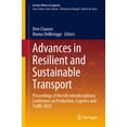 thumbnail image 1 of Lecture Notes in Logistics Advances in Resilient and Sustainable Transport: Proceedings of the 6th Interdisciplinary Conference on Production, Logi, (Hardcover), 1 of 1