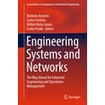thumbnail image 1 of Lecture Notes in Management and Industri Engineering Systems and Networks: The Way Ahead for Industrial Engineering and Operations Management, (Hardcover), 1 of 1