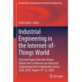 thumbnail image 1 of Lecture Notes in Management and Industri Industrial Engineering in the Internet-Of-Things World: Selected Papers from the Virtual Global Joint Conference on Indu, (Paperback), 1 of 1