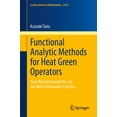 thumbnail image 1 of Lecture Notes in Mathematics Functional Analytic Methods for Heat Green Operators: Heat Kernel Asymptotics Via the Weyl-HÃ¶rmander Calculus, Book 2354, (Paperback), 1 of 1