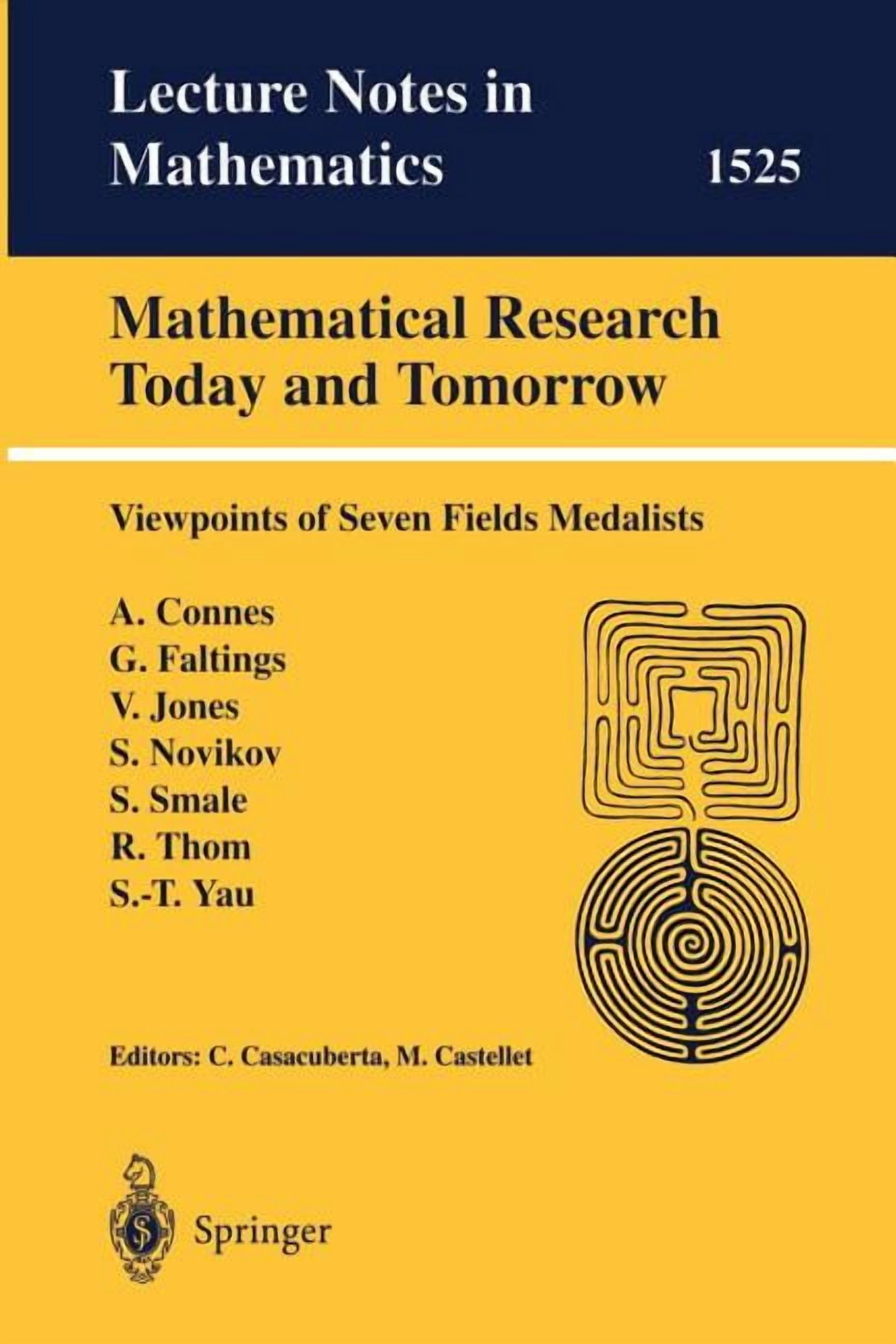 Lecture Notes in Mathematics Mathematical Research Today and Tomorrow: Viewpoints of Seven Fields Medalists. Lectures Given at the Institut d'Estudis, Book 1525, (Paperback)
