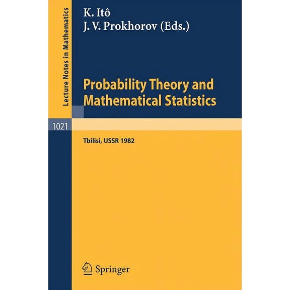 Lecture Notes in Mathematics Probability Theory and Mathematical Statistics: Proceedings of the Fourth Ussr-Japan Symposium, Held at Tbilisi, Ussr, A, Book 1021, (Paperback)