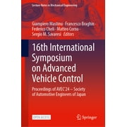 Lecture Notes in Mechanical Engineering 16th International Symposium on Advanced Vehicle Control Proceedings of Avec24 - Society of Automotive Engineers of Ja, Hardcover