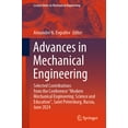 thumbnail image 1 of Lecture Notes in Mechanical Engineering Advances in Mechanical Engineering: Selected Contributions from the Conference "Modern Mechanical Engineering: Science a, (Paperback), 1 of 1