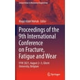 thumbnail image 1 of Lecture Notes in Mechanical Engineering Proceedings of the 9th International Conference on Fracture, Fatigue and Wear: Ffw 2021, August 2-3, Ghent University, B, (Hardcover), 1 of 1