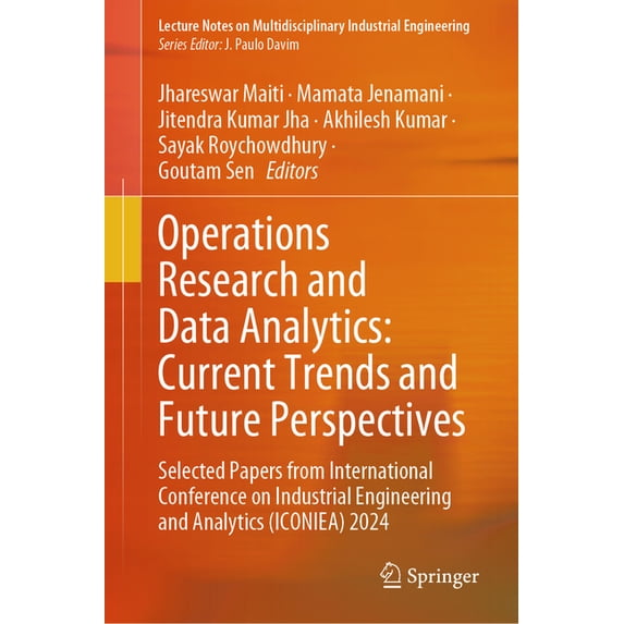 Lecture Notes on Multidisciplinary Indus Operations Research and Data Analytics: Current Trends and Future Perspectives: Selected Papers from International Confe, (Hardcover)